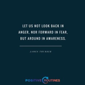 james thurber mindfulness quote | A Powerful Mindfulness Quote for Every Mood