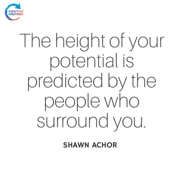 Shawn Achor quote potential predicated by people around you | How Shawn Achor Changed My Perspective on Success