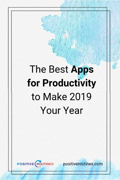 Best Apps For Productivity Positive Routines Best Apps For Productivity Positive Routines