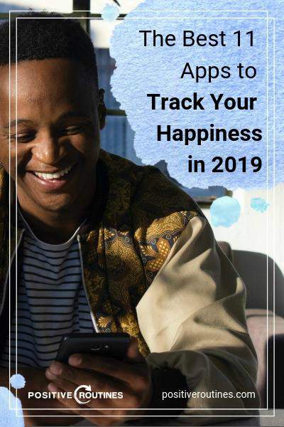 The Best 11 Apps to Track Your Happiness in 2019 | https://positiveroutines.com/track-your-happiness-apps/