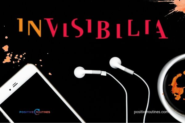 Invisibilia | The Most Inspirational Podcasts of 2018 https://positiveroutines.com/inspirational-podcasts/