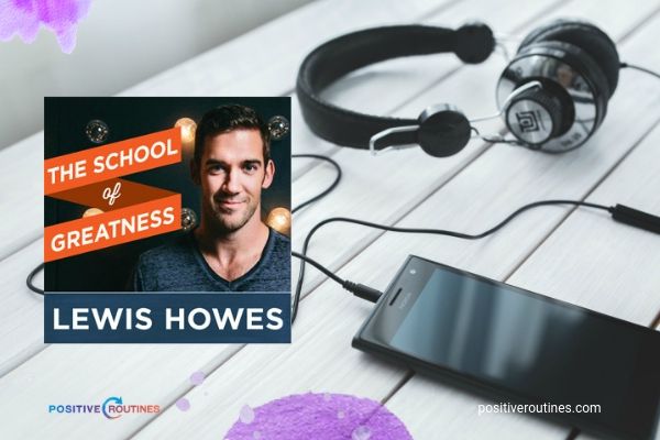 The school of greatness | The Most Inspirational Podcasts of 2018 https://positiveroutines.com/inspirational-podcasts/