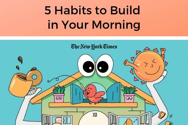 5 Habits to Build in Your Morning | https://positiveroutines.com/healthy-morning-routine/