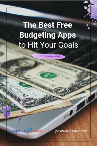 The Best Free Budgeting Apps to Hit Your Goals | https://positiveroutines.com/free-budgeting-apps/