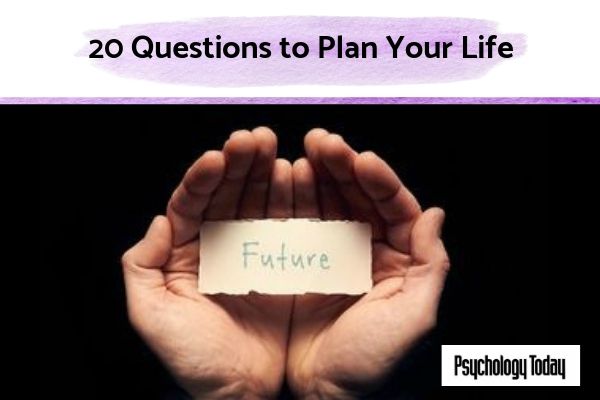 20 Questions to Plan Your Life | 61 Ways to Plan Your Life the Way You Want it https://positiveroutines.com/plan-your-life-toolkit/
