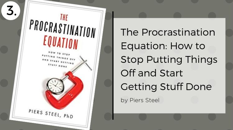 the procrastination equation | The Best Books on Procrastination to Crush the Habit for Good https://positiveroutines.com/best-books-on-procrastination