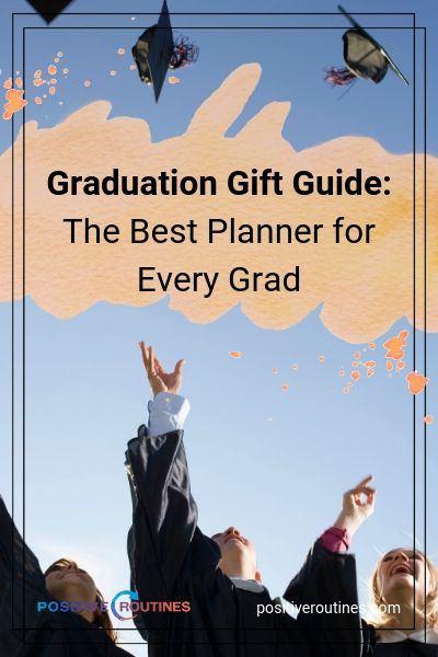 Graduation Gift Guide: The Best Planner for Every Grad | https://positiveroutines.com/graduation-gift-guide/