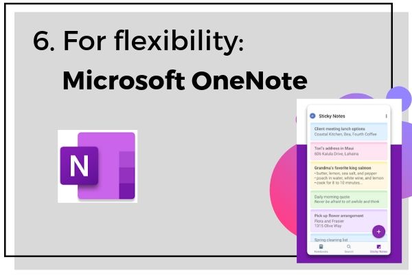 6. For flexibility: Microsoft OneNote | 7 Note-Taking Apps for Your Best Academic Year Yet https://positiveroutines.com/note-taking-apps/