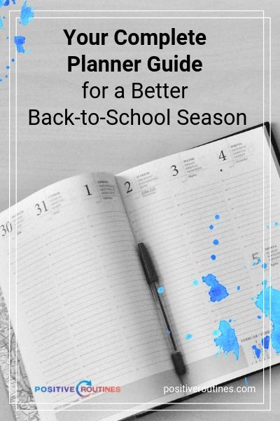Your Complete Planner Guide for a Better Back-to-School Season | https://positiveroutines.com/back-to-school-planner-guide/