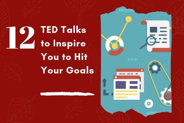 12 TED Talks to Inspire You to Hit Your Goals | 73 Ways to Make Your Goals and Dreams Happen This Fall https://positiveroutines.com/goals-and-dreams/