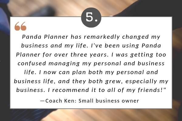 5. Coach Ken quote | 5 Inspirational Panda Planner Stories From Readers Like You https://positiveroutines.com/panda-planner-stories/