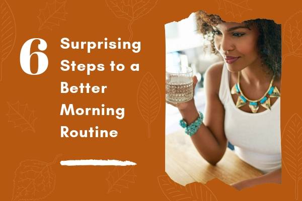 6 Surprising Steps to a Better Morning Routine | 73 Ways to Make Your Goals and Dreams Happen This Fall https://positiveroutines.com/goals-and-dreams/