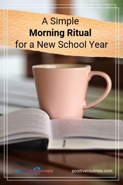 A Simple Morning Ritual for a New School Year | https://positiveroutines.com/simple-morning-ritual/