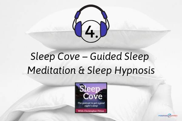 4. Sleep Cove – Guided Sleep Meditation & Sleep Hypnosis | 7 Sleep Podcasts to Help You Have the Best Rest Ever https://positiveroutines.com/sleep-podcasts/