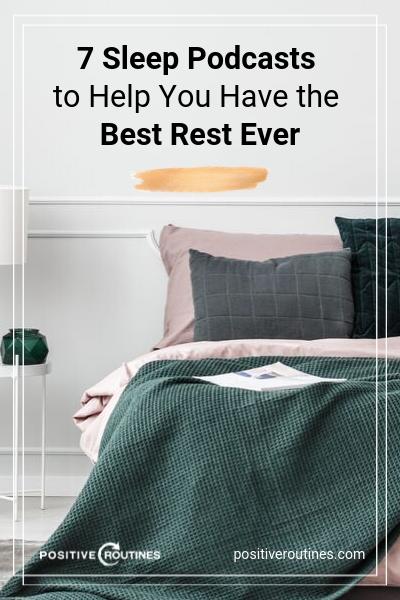 7 Sleep Podcasts to Help You Have the Best Rest Ever | https://positiveroutines.com/sleep-podcasts/