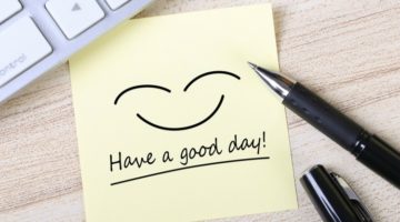 have a good day sticky note on desk | 31 Empowering Quotes to Help You Have a Better Day https://positiveroutines.com/empowering-quotes/